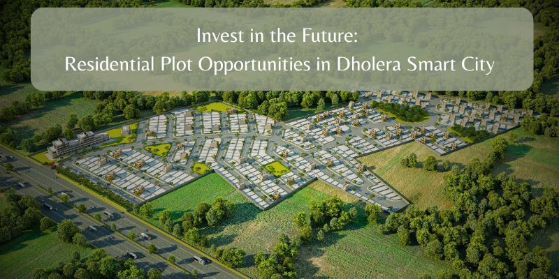 Residential plots in dholera